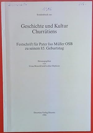 Seller image for Sonderdruck aus: Geschichte und Kultur Churrtiens : Festschrift fr Pater Iso Mller OSB zu seinem 85. Geburtstag for sale by biblion2
