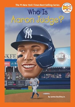 Imagen del vendedor de Who Is Aaron Judge? (Who HQ Now) by Buckley Jr., James, Who HQ [Paperback ] a la venta por booksXpress