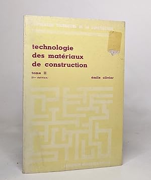 Technologie des matériaux de construction tome II