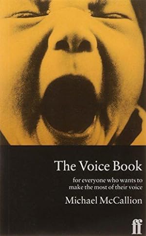 Imagen del vendedor de The Voice Book: For Actors, Public Speakers and Everyone Who Wants to Make the Most of Their Voice a la venta por WeBuyBooks
