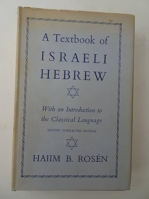 Bild des Verkufers fr A Textbook of Israeli Hebrew. With an Introduction to the Classical Language. zum Verkauf von Antiquariaat De Boekenbeurs