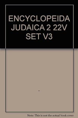 Seller image for ENCYCLOPEIDA JUDAICA 2 22V SET V3 for sale by WeBuyBooks