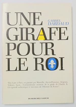 Seller image for Une Girafe Pour Le Roi for sale by PsychoBabel & Skoob Books