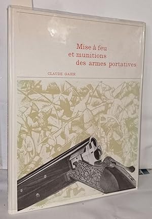 Image du vendeur pour Mise  feu et munitions des armes portatives mis en vente par Librairie Albert-Etienne