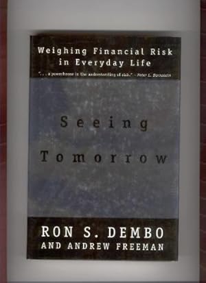 Image du vendeur pour Seeing Tomorrow: Weighing Financial Risk in Everyday Life mis en vente par WeBuyBooks