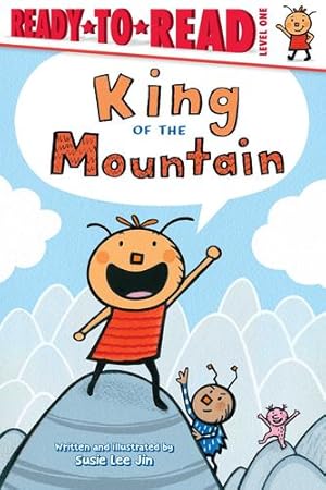 Bild des Verkufers fr King of the Mountain!: Ready-to-Read Level 1 by Jin, Susie Lee [Paperback ] zum Verkauf von booksXpress