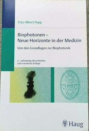 Seller image for Biophotonen - Neue Horizonte in der Medizin: Von den Grundlagen zur Biophotonik for sale by Volker Ziesing