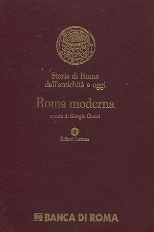 Imagen del vendedor de Storia di Roma dall'antichit a oggi. Roma moderna a la venta por Studio Bibliografico Marini