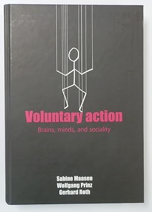 Voluntary Action: Brains, Minds, and Sociality