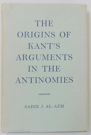 Bild des Verkufers fr The Origins of Kant's Arguments in the Antinomies zum Verkauf von PsychoBabel & Skoob Books