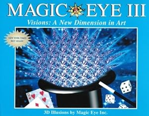 Immagine del venditore per Magic Eye III Visions: A New Dimension in Art: Vol 3 venduto da WeBuyBooks