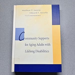 Community Supports for Aging Adults with Lifelong Disabilities