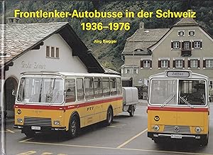 Frontlenker-Autobusse in der Schweiz 1936-1976