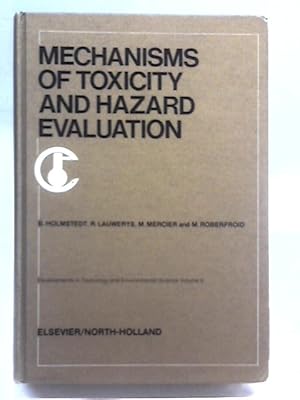 Bild des Verkufers fr Mechanisms of Toxicity and Hazard Evaluation: International Congress Proceedings zum Verkauf von World of Rare Books