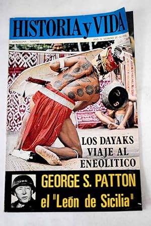 Seller image for Historia y Vida, n 37 ABRIL 1971:: Merime, en Espaa; Medio siglo legionario; El filantrpico doctor Guillotin; Los dayaks; un viaje al Eneoltico; Guardias a caballo de la Casa Real espaola; Jess; Patton, el Len de Sicilia; La vida poltica espaola en los albores del Liberalismo; Mesalina, una emperatriz disoluta; El crimen del expreso de Andaluca for sale by Alcan Libros