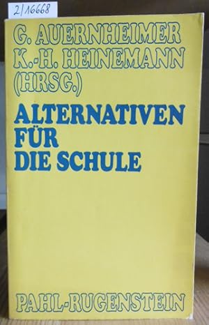 Bild des Verkufers fr Alternativen fr die Schule. Alternativschulbewegung und demokratische Praxis. zum Verkauf von Versandantiquariat Trffelschwein