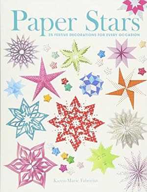 Imagen del vendedor de Paper Stars: 25 Festive Decorations for Every Occasion a la venta por WeBuyBooks