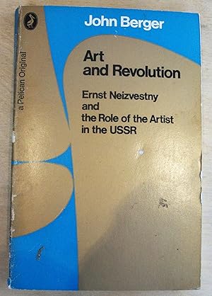Seller image for Art and revolution : Ernst Neizvestny and the role of the artist in the USSR for sale by RightWayUp Books