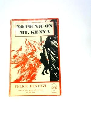 Seller image for No Picnic on Mount Kenya for sale by World of Rare Books