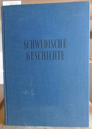 Seller image for Schwedische Geschichte. Von den Anfngen bis zur Gegenwart. Aus dem Schwed. v. Ahasver von Brandt. for sale by Versandantiquariat Trffelschwein