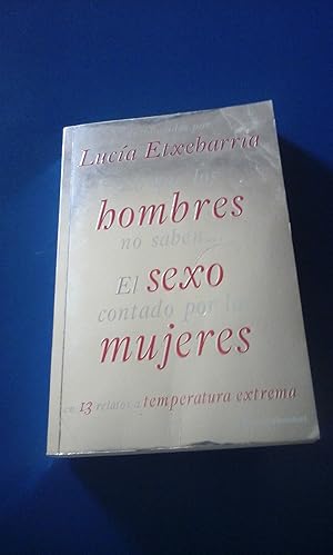 Imagen del vendedor de LO QUE LOS HOMBRES NO SABEN. EL SEXO CONTADO POR LAS MUJERES (Madrid, 2009) a la venta por Multilibro