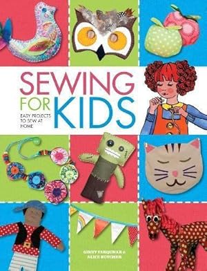 Bild des Verkufers fr Sewing For Kids: Easy Projects to Sew at Home zum Verkauf von WeBuyBooks
