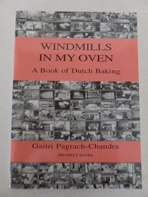 Windmills in My Oven: A Book of Dutch Baking