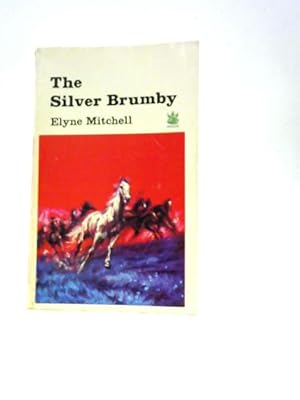 Bild des Verkufers fr The Silver Brumby zum Verkauf von World of Rare Books