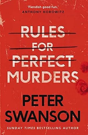 Imagen del vendedor de Rules for Perfect Murders: The fiendishly good new thriller from the bestselling author a la venta por WeBuyBooks
