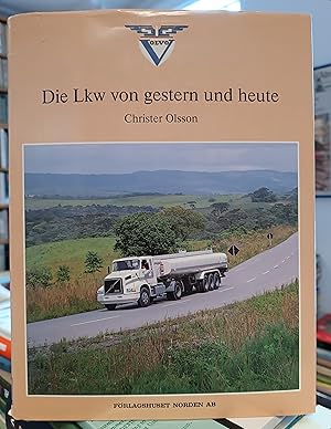 Volvo : Die LKW von gestern und heute