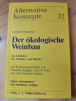 Bild des Verkufers fr Der kologische Weinbau. Ein Leitfaden fr Praktiker und Berater zum Verkauf von Araki Antiquariat Georg Dehn