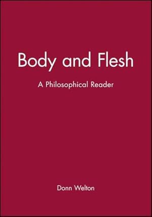 Imagen del vendedor de Body and Flesh: A Philosophical Reader a la venta por WeBuyBooks