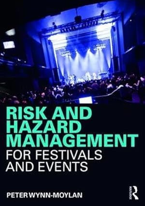 Immagine del venditore per Risk and Hazard Management for Festivals and Events venduto da WeBuyBooks