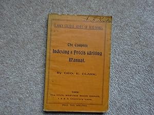 Seller image for The Complete Indexing & Precis Writing Manual for sale by J R Wright