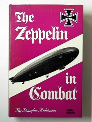Seller image for The Zeppelin in combat: a history of the German Airship Division, 1912-198 for sale by Cotswold Internet Books