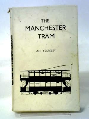 Seller image for The Manchester Tram for sale by World of Rare Books