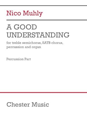 Seller image for A Good UnderstandingTreble Semichorus, SATB, Percussion and Organ : Part for sale by Smartbuy