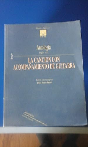 Seller image for LA CANCIN CON ACOMPAAMIENTO DE GUITARRA. Antologa (Siglo XIX) (Madrid, 1995) for sale by Multilibro