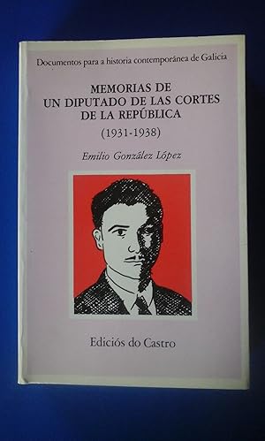 Image du vendeur pour MEMORIAS DE UN DIPUTADO DE LAS CORTES DE LA REPBLICA (1931-1938) (a Corua, 1988) mis en vente par Multilibro