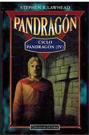 CICLO PANDRAGÓN (IV)