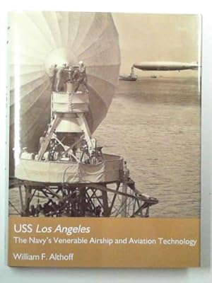 Immagine del venditore per USS "Los Angeles": the Navy's venerable airship and aviation technology venduto da Cotswold Internet Books