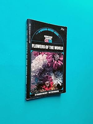 Flowers of the World (Knowledge Through Colour - A Bantam Nature Guide)