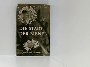 Seller image for Die Stadt der Bienen. for sale by Book Broker