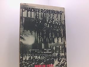 Imagen del vendedor de Machtergreifung" Berlin 1933 Hans-Norbert Burkert; Klaus Matuek; Wolfgang Wippermann a la venta por Book Broker
