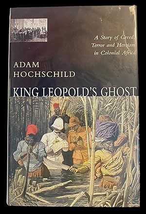 Immagine del venditore per King Leopold's Ghost. A Story of Greed,Terror and Heroism in Colonial Africa venduto da Harrison-Hiett Rare Books