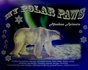 Image du vendeur pour Title: My Polar Paws Alaskan Animals mis en vente par WeBuyBooks