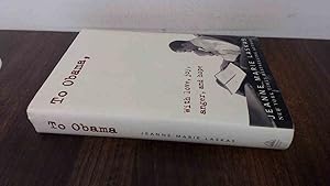 Imagen del vendedor de To Obama: With Love, Joy, Anger, and Hope a la venta por BoundlessBookstore