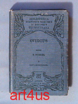 Vol. II : Metamorphoses cum Emendationis Summario. Ex Iterata R. Merkelii Recognitione