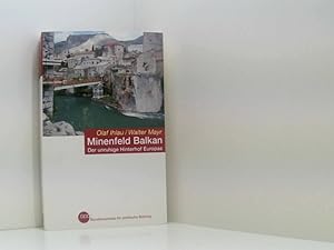 Bild des Verkufers fr Minenfeld Balkan : Der unruhige Hinterhof Europas v. Book der unruhige Hinterhof Europas zum Verkauf von Book Broker