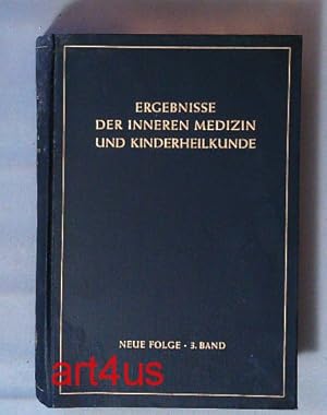 Image du vendeur pour Ergebnisse der Inneren Medizin und Kinderheilkunde : Neue Folge, Dritter Band mis en vente par art4us - Antiquariat